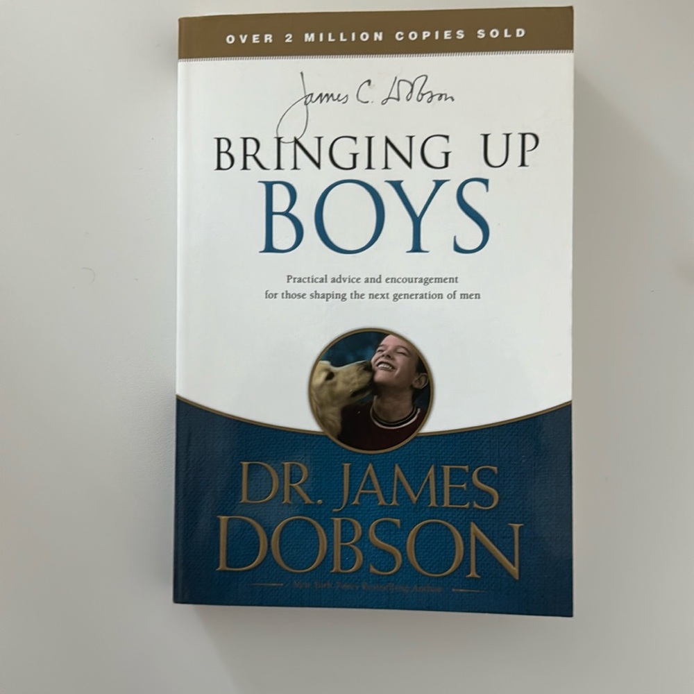 Bringing up Boys by Dr. James Dobson